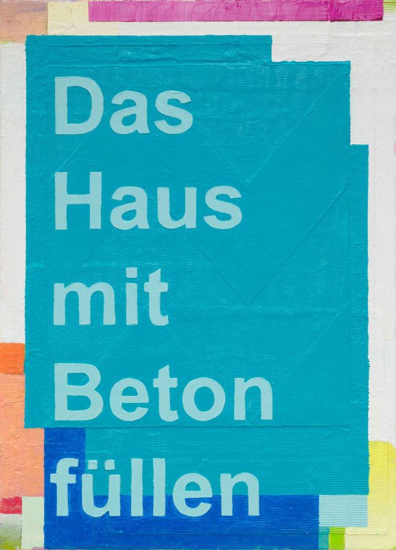 Das Haus mit Beton füllen - 2021, 70 x 50 cm